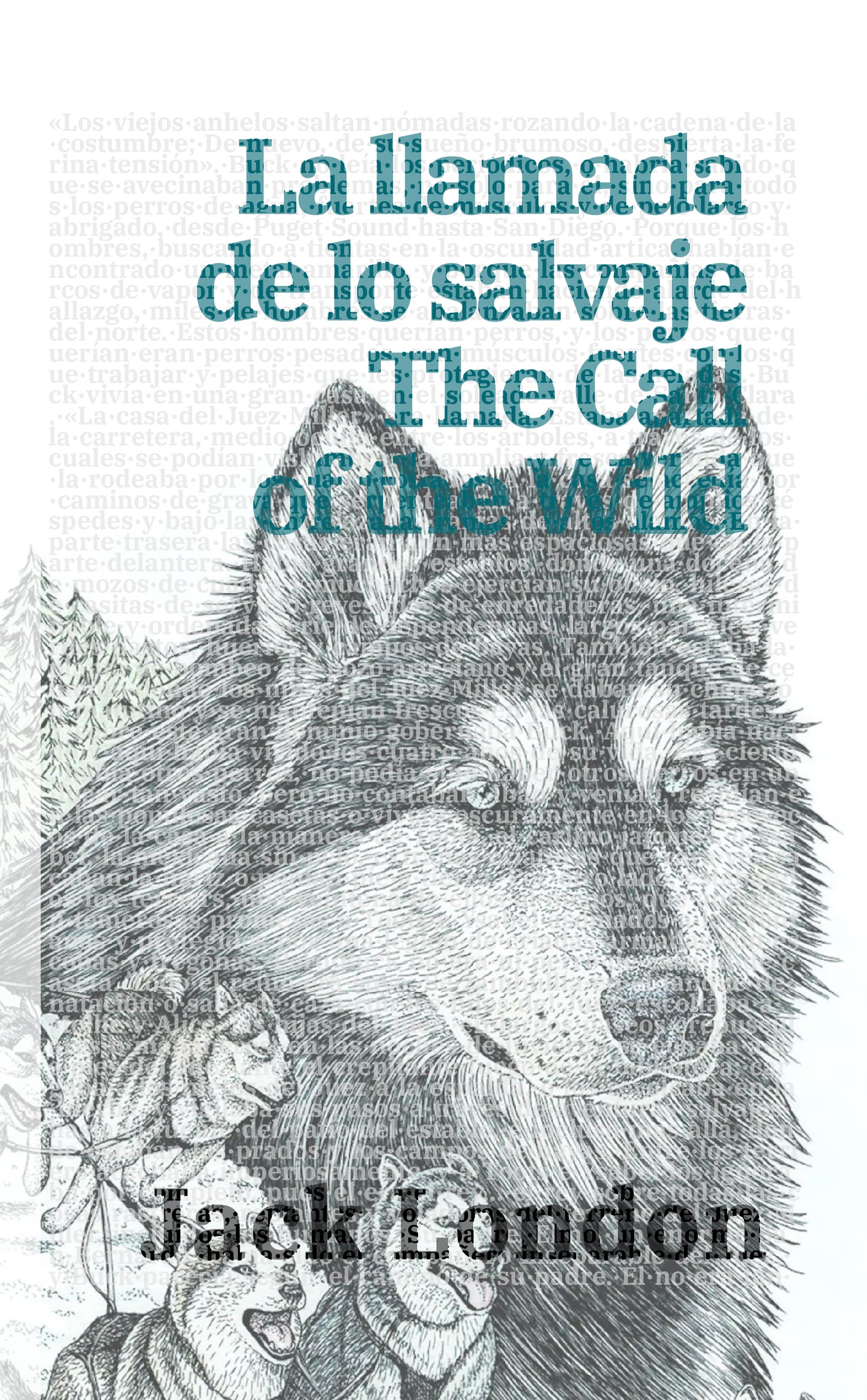 La llamada de lo salvaje - The Call of the Wild | Libro en tapa dura bilingüe - Español / Inglés