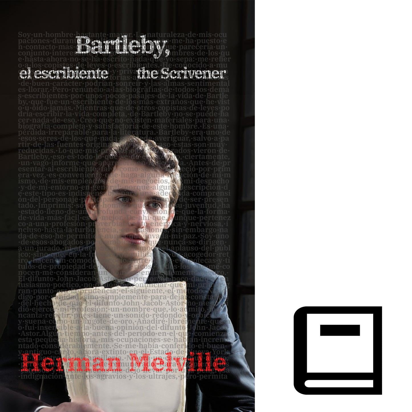 Bartleby, el escribiente - Bartleby, the Scrivener | Libro en tapa dura bilingüe - Español / Inglés