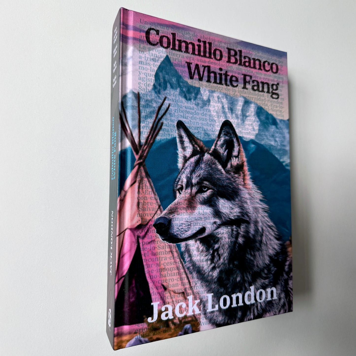 Colmillo Blanco - White Fang | Libro en tapa dura bilingüe - Español / Inglés