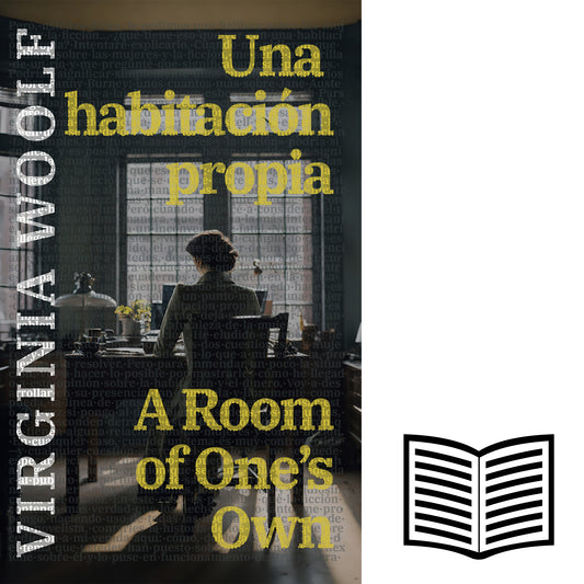 Una habitación propia - A Room of One’s Own | Libro bilingüe - Español / Inglés