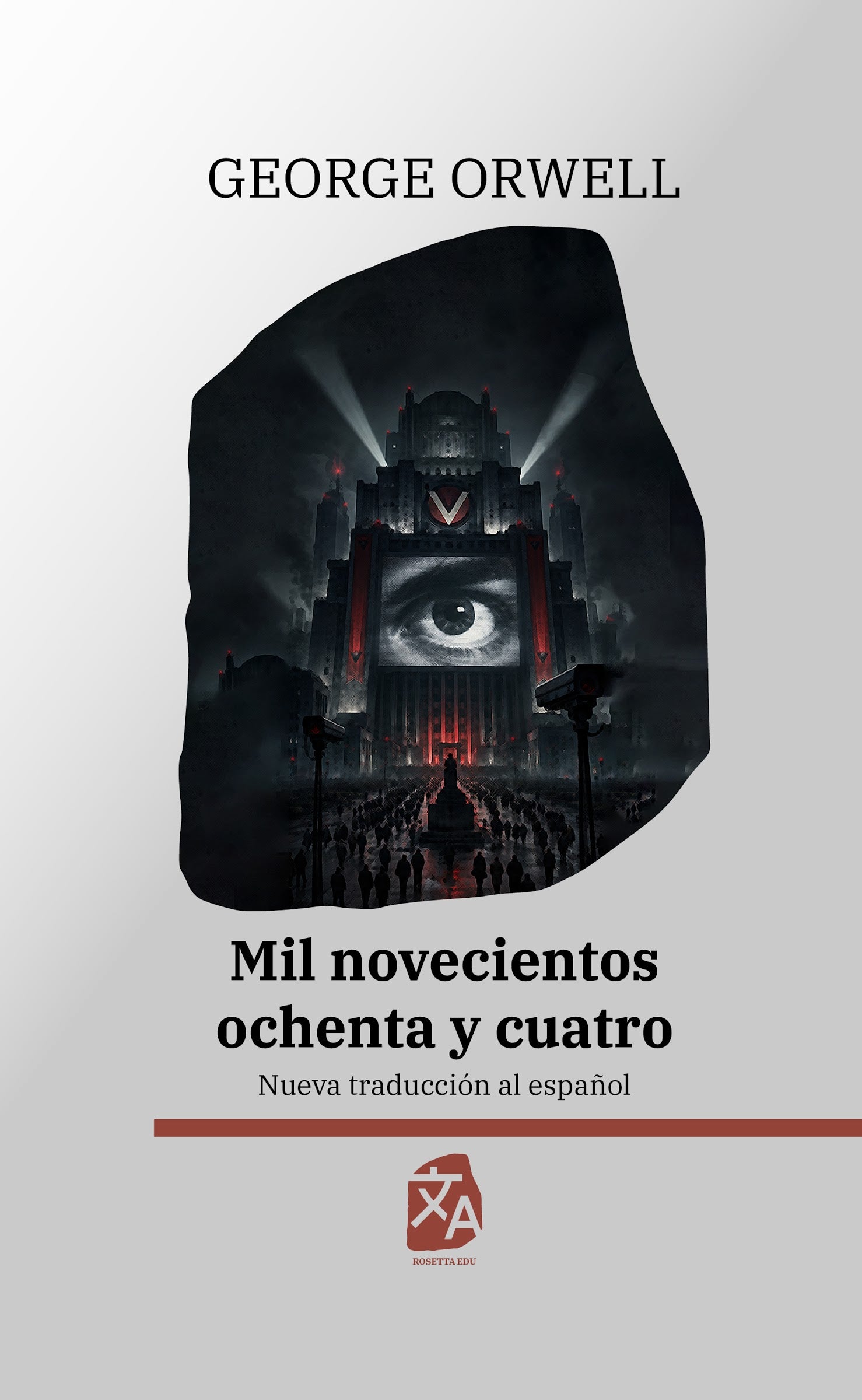 1984: Mil novecientos ochenta y cuatro - George Orwell - Portada de la edición en tapa dura - Rosetta Edu
