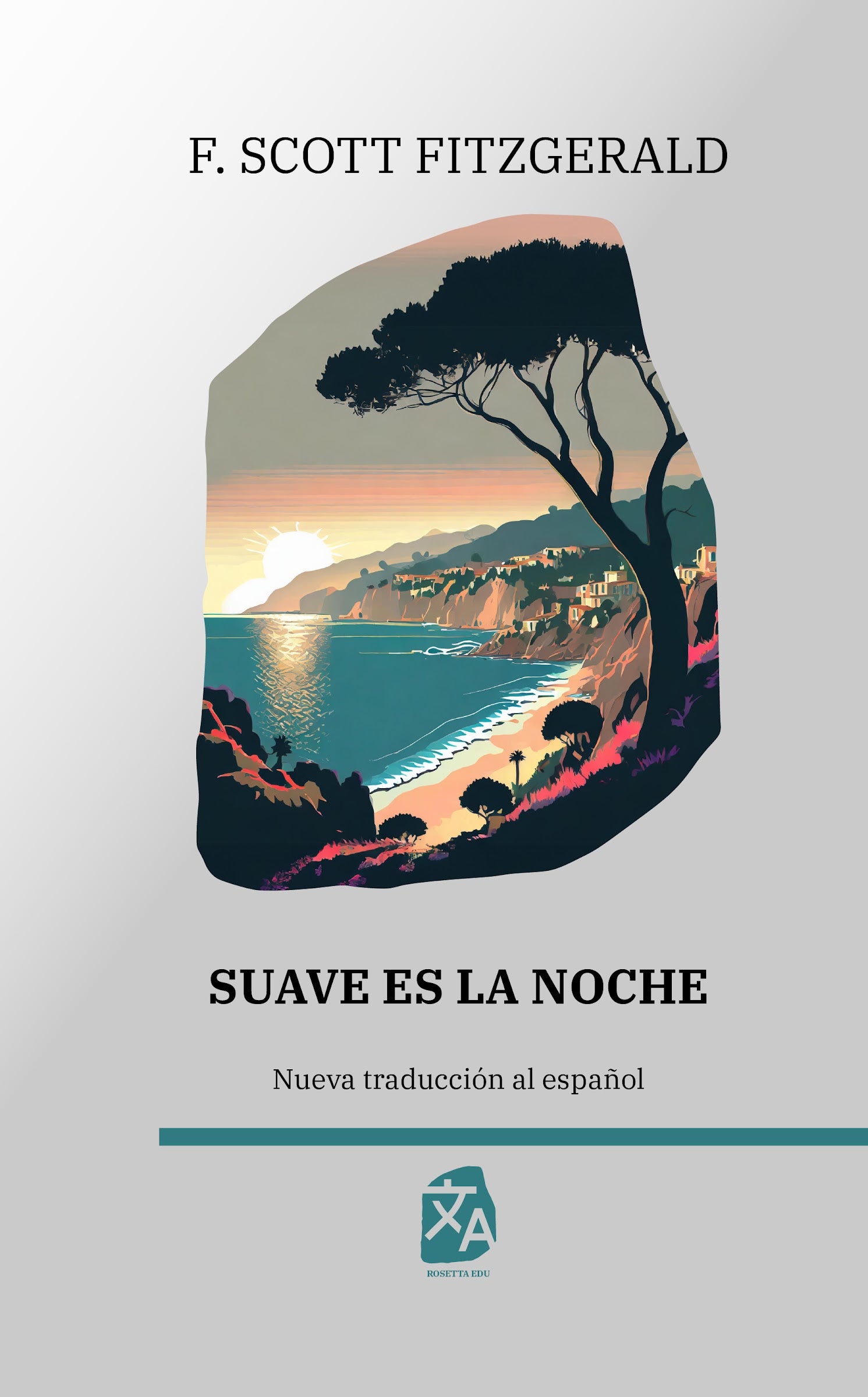 Suave es la noche, F. Scott Fitzgerald - portada tapa dura