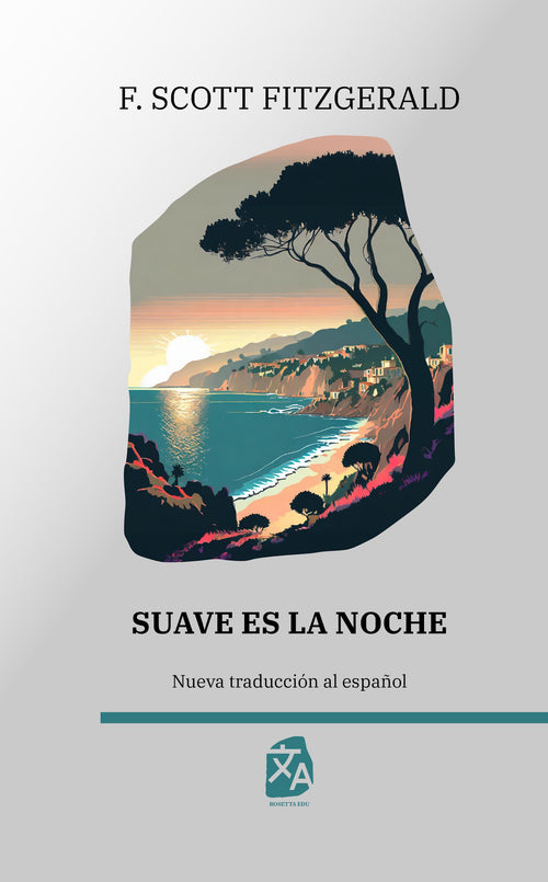 Suave es la noche, F. Scott Fitzgerald - portada tapa dura
