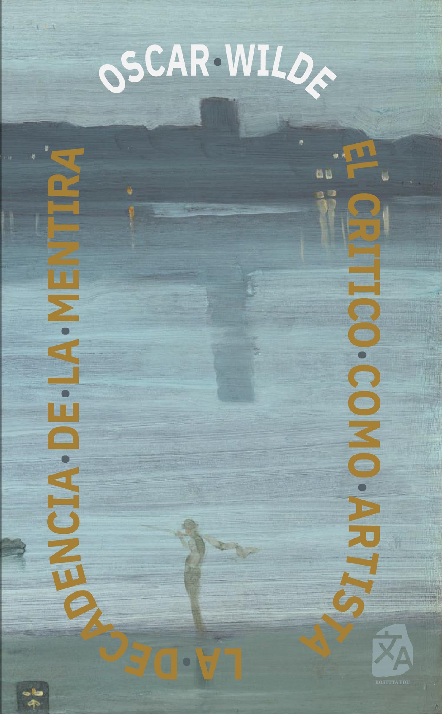 El crítico como artista - La decadencia de la mentira, Oscar Wilde - portada