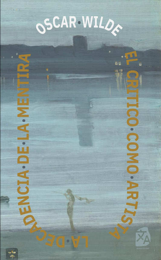 El crítico como artista - La decadencia de la mentira, Oscar Wilde - portada