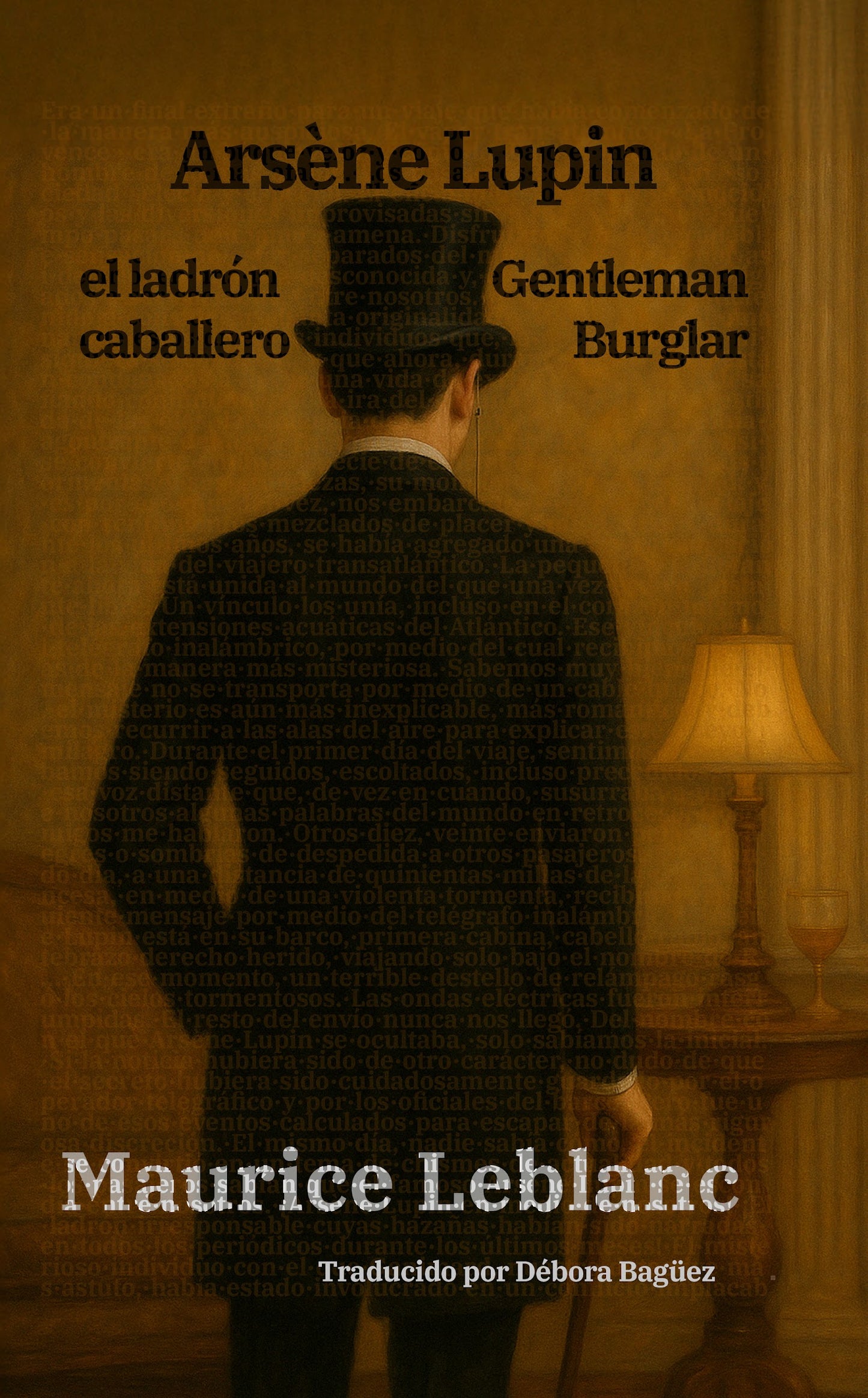 Arsène Lupin, el ladrón caballero - Arsène Lupin, Gentleman Burglar | Libro en tapa dura bilingüe - Español / Inglés