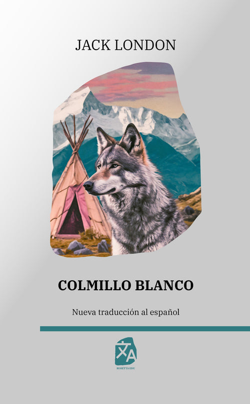 Colmillo Blanco, Jack London - portada tapa dura