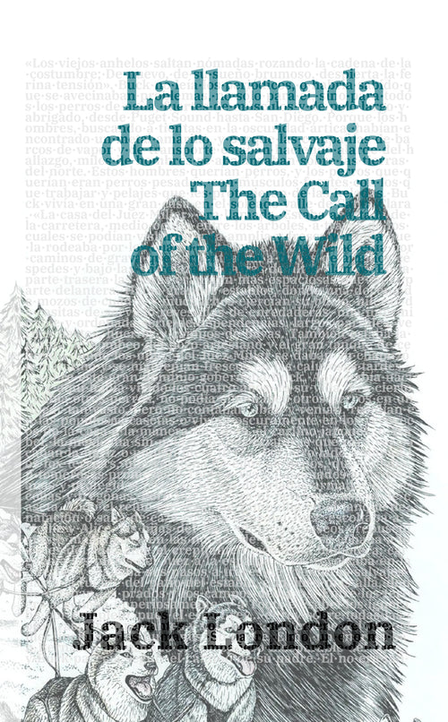 La llamada de lo salvaje - The Call of the Wild | Libro en tapa dura bilingüe - Español / Inglés