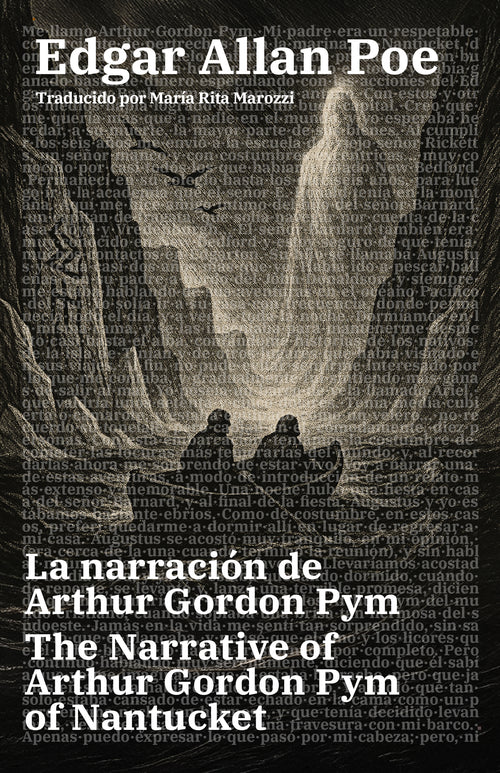 La narración de Arthur Gordon Pym - The Narrative of Arthur Gordon Pym of Nantucket | Libro bilingüe - Español / Inglés