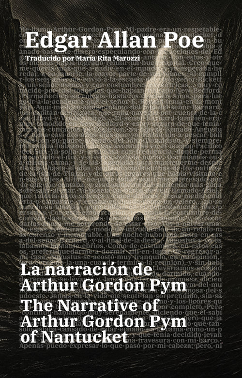 La narración de Arthur Gordon Pym - The Narrative of Arthur Gordon Pym of Nantucket | Libro en tapa dura bilingüe - Español / Inglés