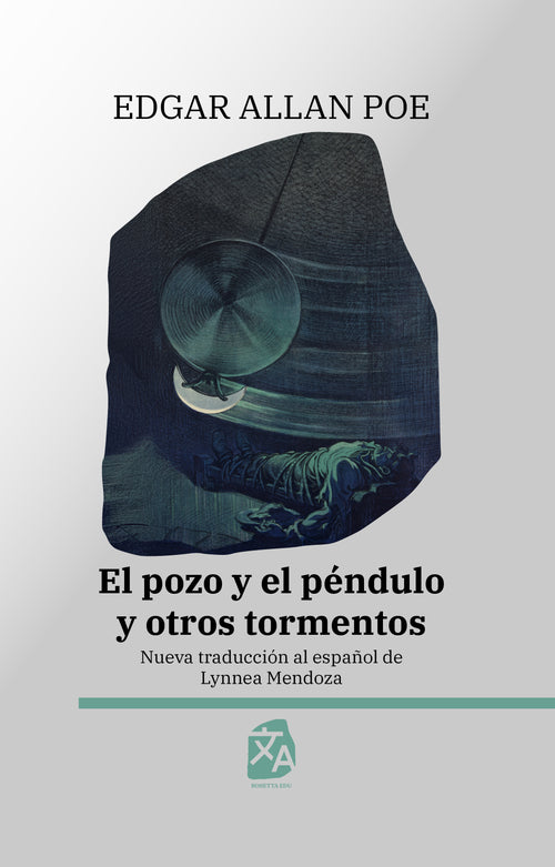 El pozo y el péndulo y otros tormentos | Libro en tapa dura