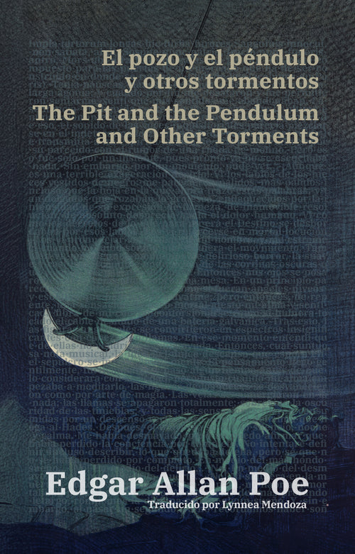 El pozo y el péndulo y otros tormentos - The Pit and the Pendulum and Other Torments | Libro en tapa dura bilingüe - Español / Inglés