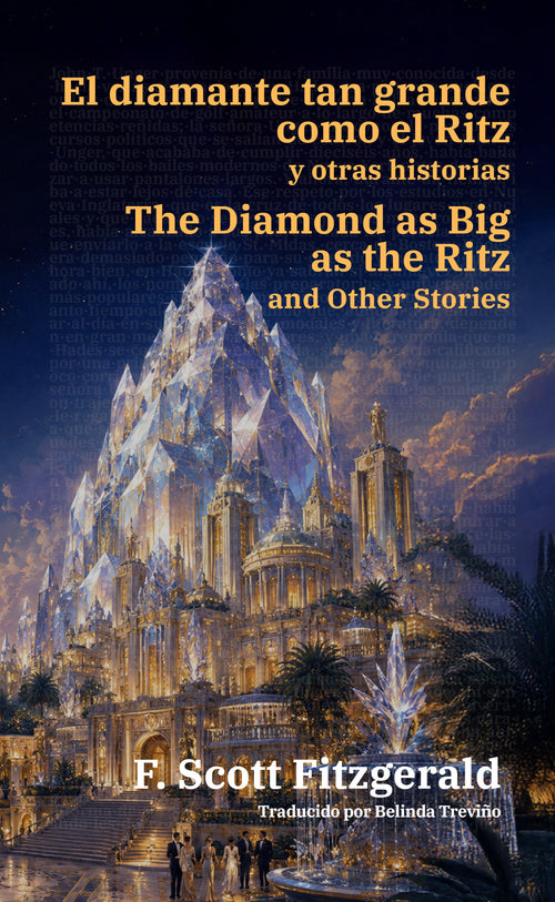 El diamante tan grande como el Ritz y otras historias - The Diamond as Big as the Ritz and Other Stories | Libro en tapa dura bilingüe - Español / Inglés