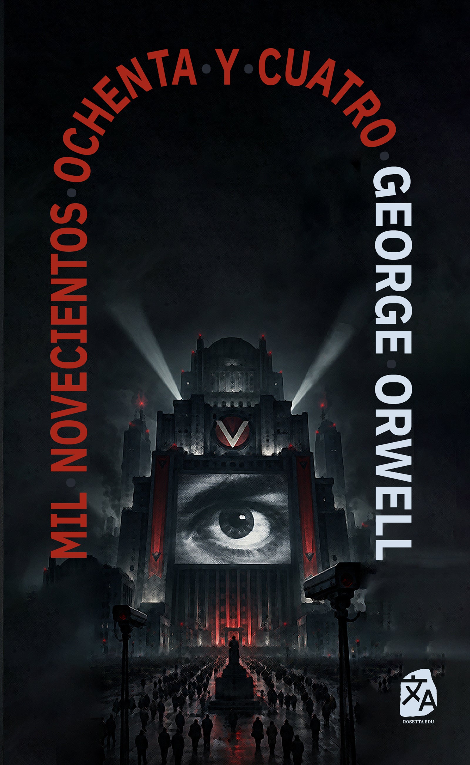 1984: Mil novecientos ochenta y cuatro - George Orwell - Portada de la edición en tapa blanda - Rosetta Edu