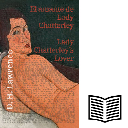 El amante de Lady Chatterley - Lady Chatterley’s Lover | Libro bilingüe - Español / Inglés