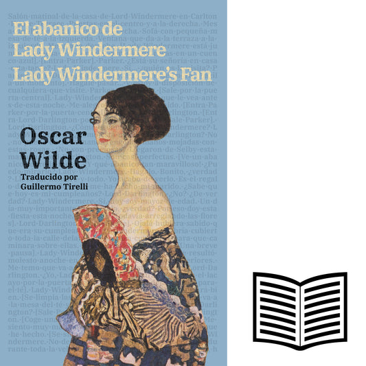 El abanico de Lady Windermere - Lady Windermere’s Fan | Libro bilingüe - Español / Inglés