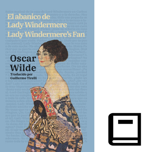El abanico de Lady Windermere - Lady Windermere’s Fan | Libro en tapa dura bilingüe - Español / Inglés