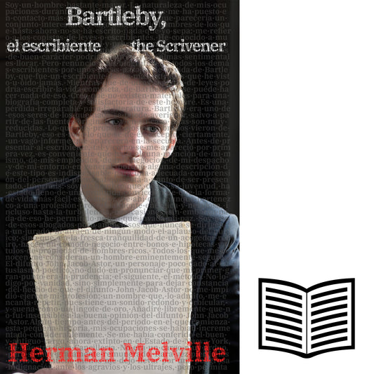 Bartleby, el escribiente - Bartleby, the Scrivener  | Libro bilingüe - Español / Inglés