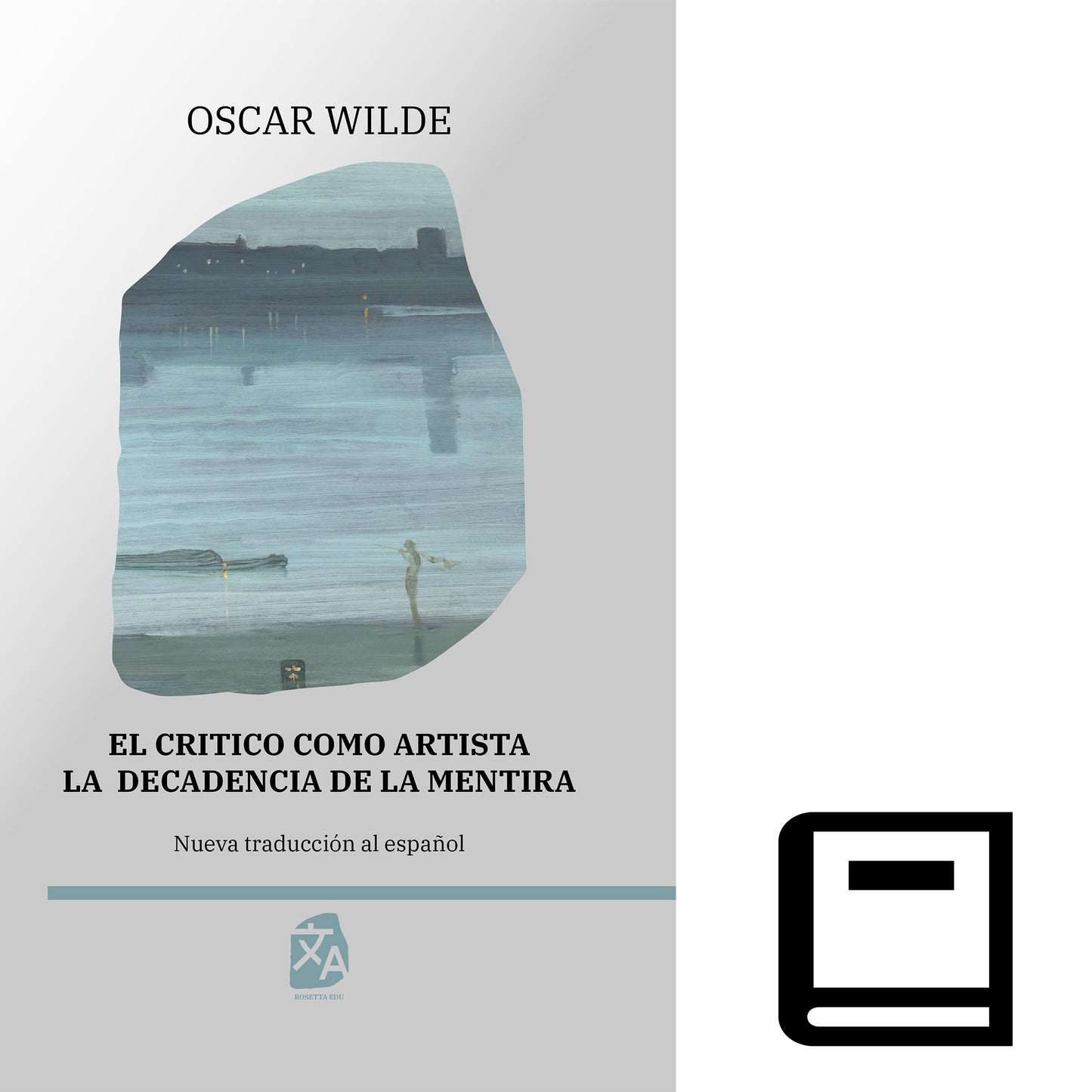 El crítico como artista - La decadencia de la mentira | Libro en tapa dura