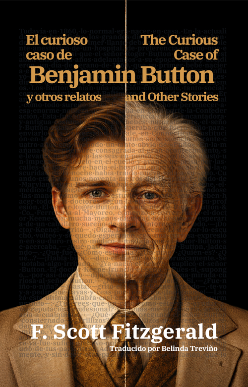 El curioso caso de Benjamin Button y otros relatos - The Curious Case of Benjamin Button and Other Stories | Libro en tapa dura bilingüe - Español / Inglés