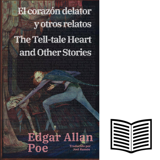 El corazón delator y otros relatos - The Tell-tale Heart and Other Stories | Libro bilingüe - Español / Inglés