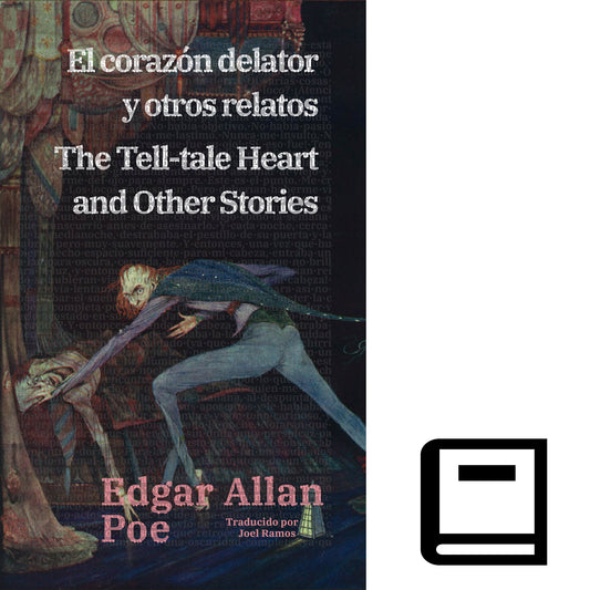 El corazón delator y otros relatos - The Tell-tale Heart and Other Stories | Libro en tapa dura bilingüe - Español / Inglés