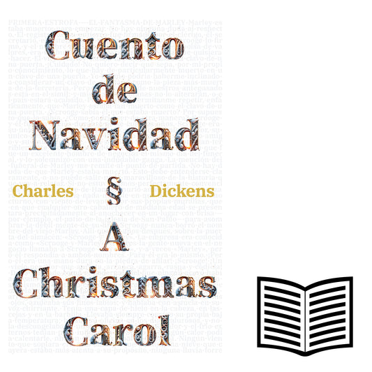 Cuento de Navidad - A Christmas Carol: Texto paralelo bilingüe - Bilingual edition: Inglés - Español / English - Spanish