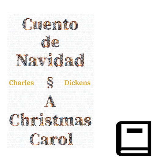 Cuento de Navidad - A Christmas Carol | Libro en tapa dura bilingüe - Español / Inglés