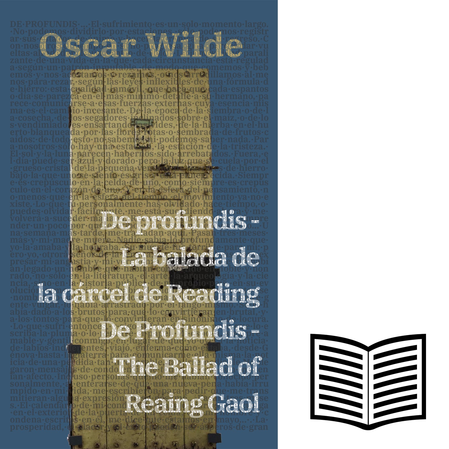 De profundis - La balada de la cárcel de Reading / De Profundis - The Ballad of Reading Gaol | Libro bilingüe - Español / Inglés