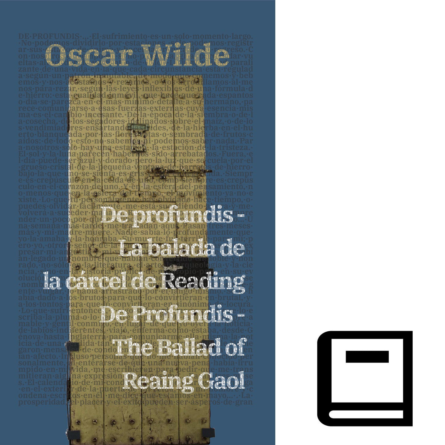 De profundis - La balada de la cárcel de Reading / De Profundis - The Ballad of Reading Gaol | Libro en tapa dura bilingüe - Español / Inglés