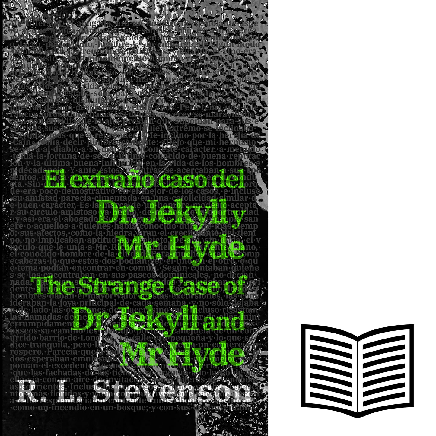 El extraño caso del Dr. Jekyll y Mr. Hyde - The Strange Case of Dr Jekyll and Mr Hyde | Libro bilingüe - Español / Inglés