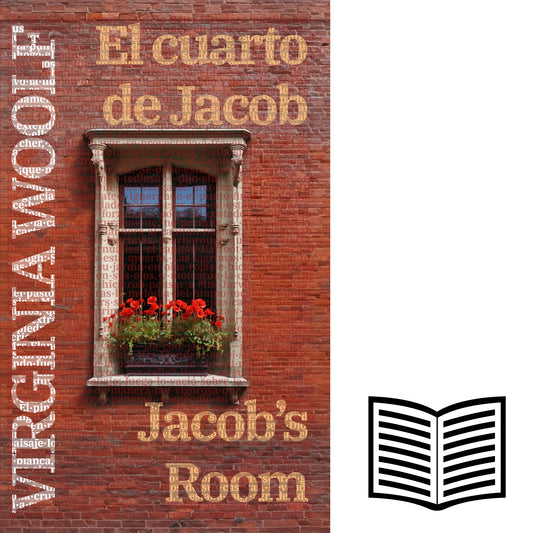 El cuarto de Jacob - Jacob’s Room | Libro bilingüe - Español / Inglés