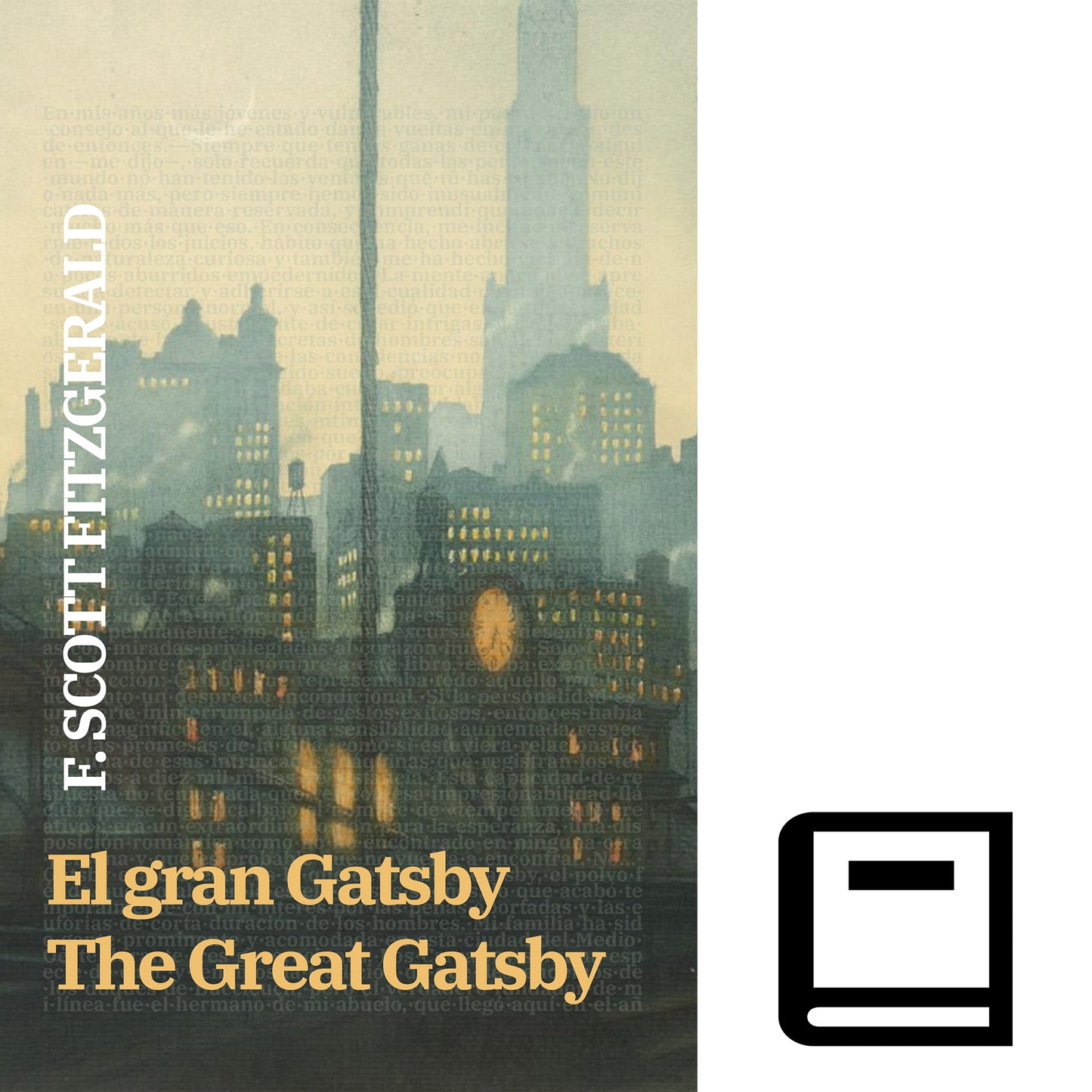 El gran Gatsby - The Great Gatsby | Libro en tapa dura bilingüe - Español / Inglés