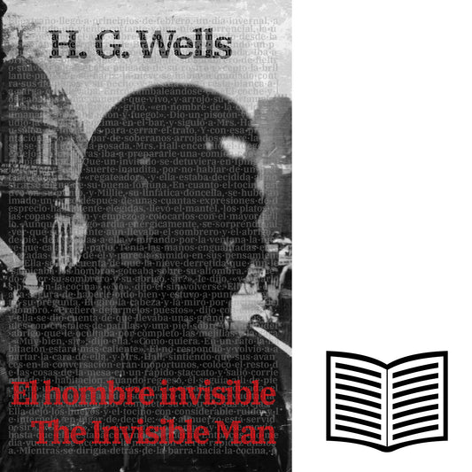 El Hombre Invisible - The Invisible Man | Libro bilingüe - Español / Inglés