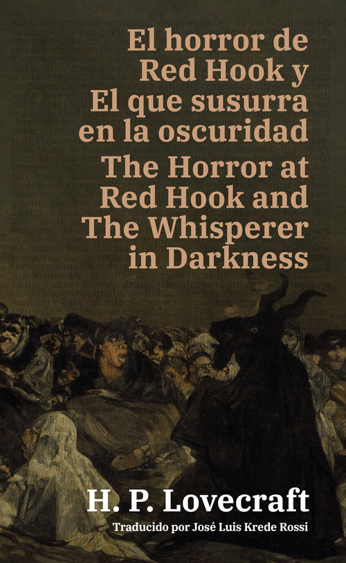 El horror de Red Hook y El que susurra en la oscuridad - The Horror at Red Hook and The Whisperer in Darkness | Libro bilingüe - Español / Inglés