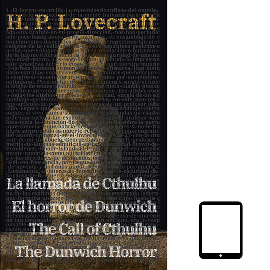 La llamada de Cthulhu - El horror de Dunwich / The Call of Cthulhu - The Dunwich Horror: Texto paralelo bilingüe - Bilingual edition: Inglés - Español / English