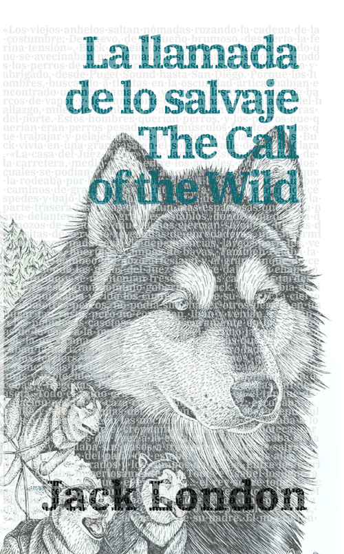 La llamada de lo salvaje - The Call of the Wild | Libro bilingüe - Español / Inglés