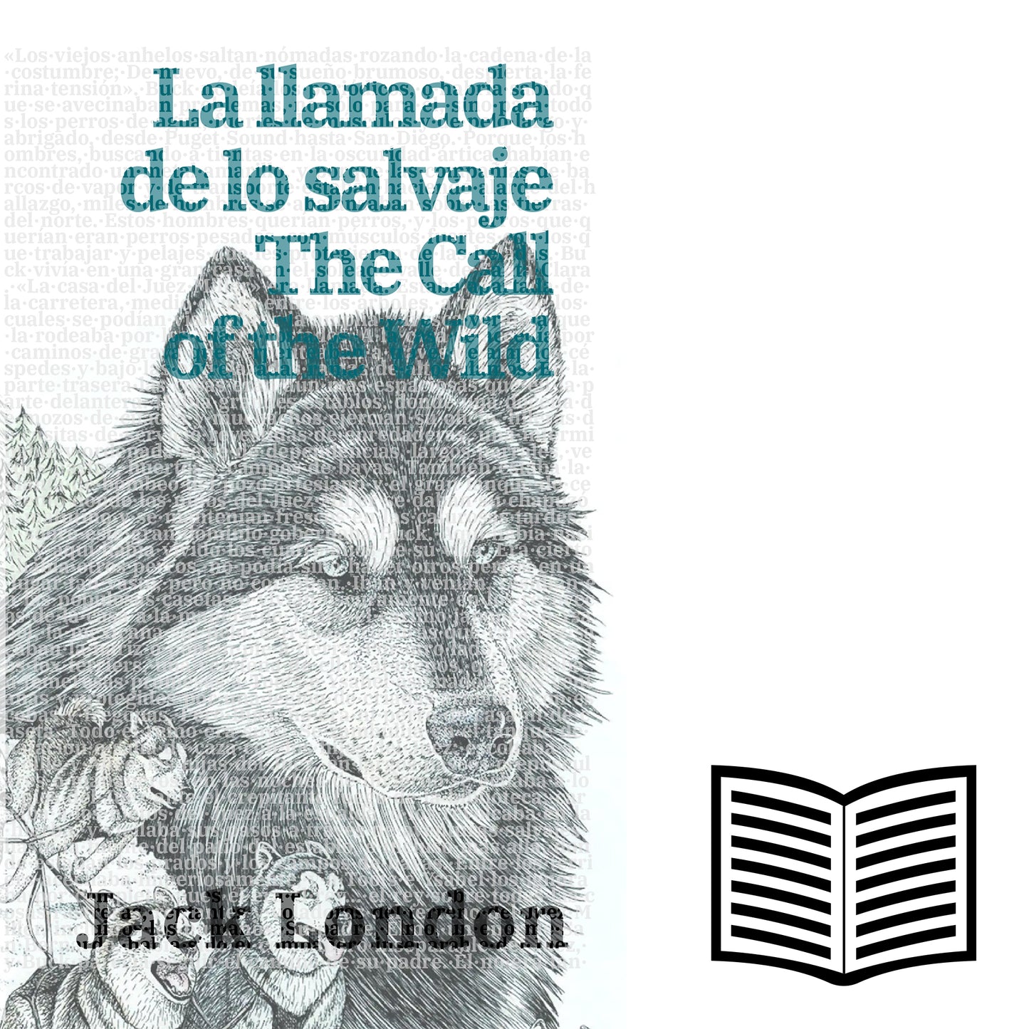La llamada de lo salvaje - The Call of the Wild | Libro bilingüe - Español / Inglés