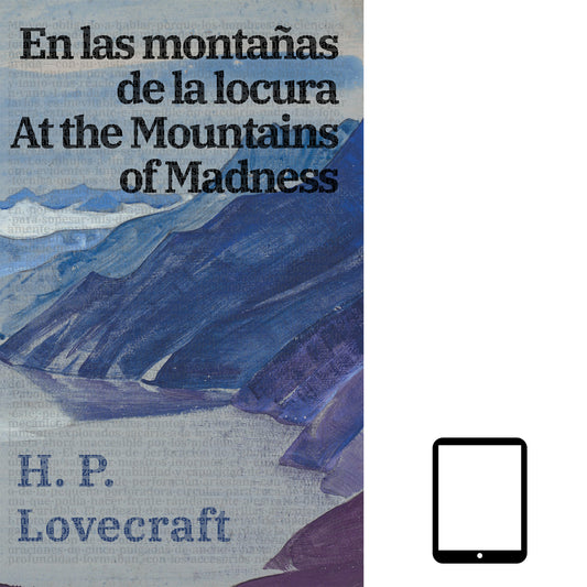 En las montañas de la locura / At the Mountains of Madness | ebook bilingüe - Español / Inglés