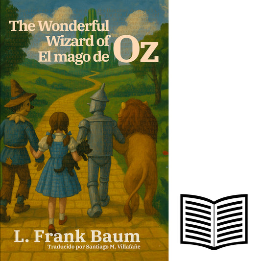 El mago de Oz - The Wonderful Wizard of Oz | Libro bilingüe - Español / Inglés