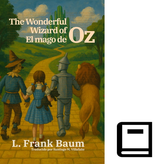El mago de Oz - The Wonderful Wizard of Oz | Libro en tapa dura bilingüe - Español / Inglés