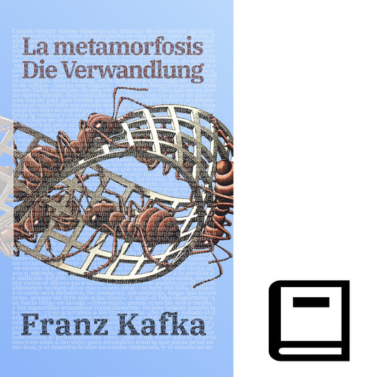 La Metamorfosis - Die Verwandlung | Libro en tapa dura bilingüe - Español / Alemán