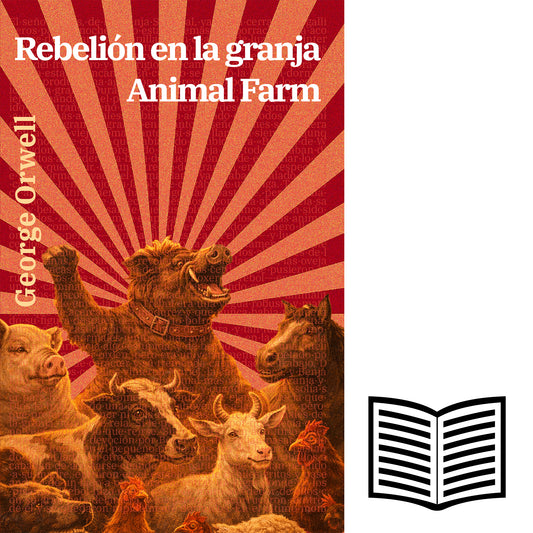 Rebelión en la granja - Animal Farm | Libro bilingüe - Español / Inglés