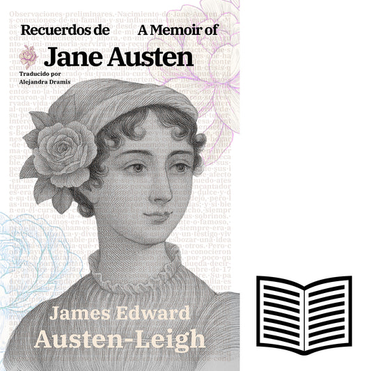 Recuerdos de Jane Austen - A Memoir of Jane Austen | Libro bilingüe - Español / Inglés