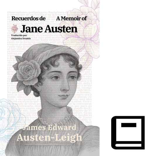 Recuerdos de Jane Austen - A Memoir of Jane Austen | Libro en tapa dura bilingüe - Español / Inglés