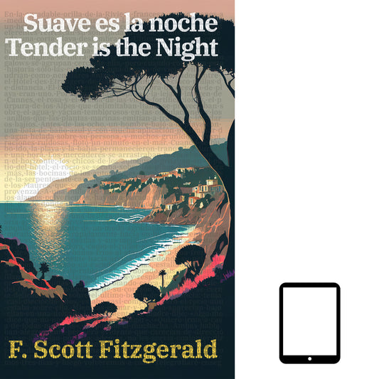 Suave es la noche - Tender is the Night | ebook bilingüe - Español / Inglés