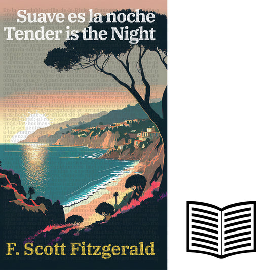 Suave es la noche - Tender is the Night | Libro bilingüe - Español / Inglés