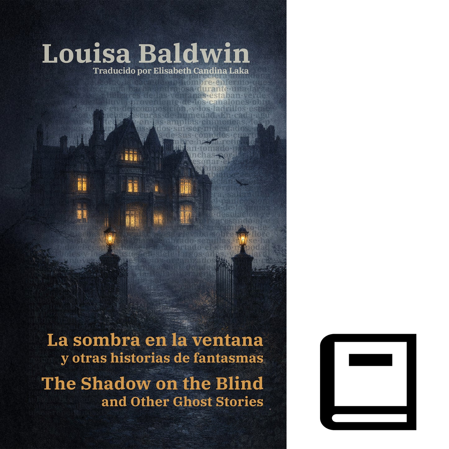 La sombra en la ventana y otras historias de fantasmas - The Shadow on the Blind and Other Ghost Stories | Libro en tapa dura bilingüe - Español / Inglés