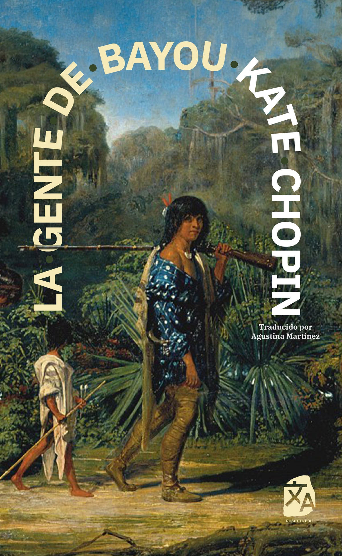 La gente de Bayou - Kate Chopin - Portada de la edición en tapa blanda - Rosetta Edu