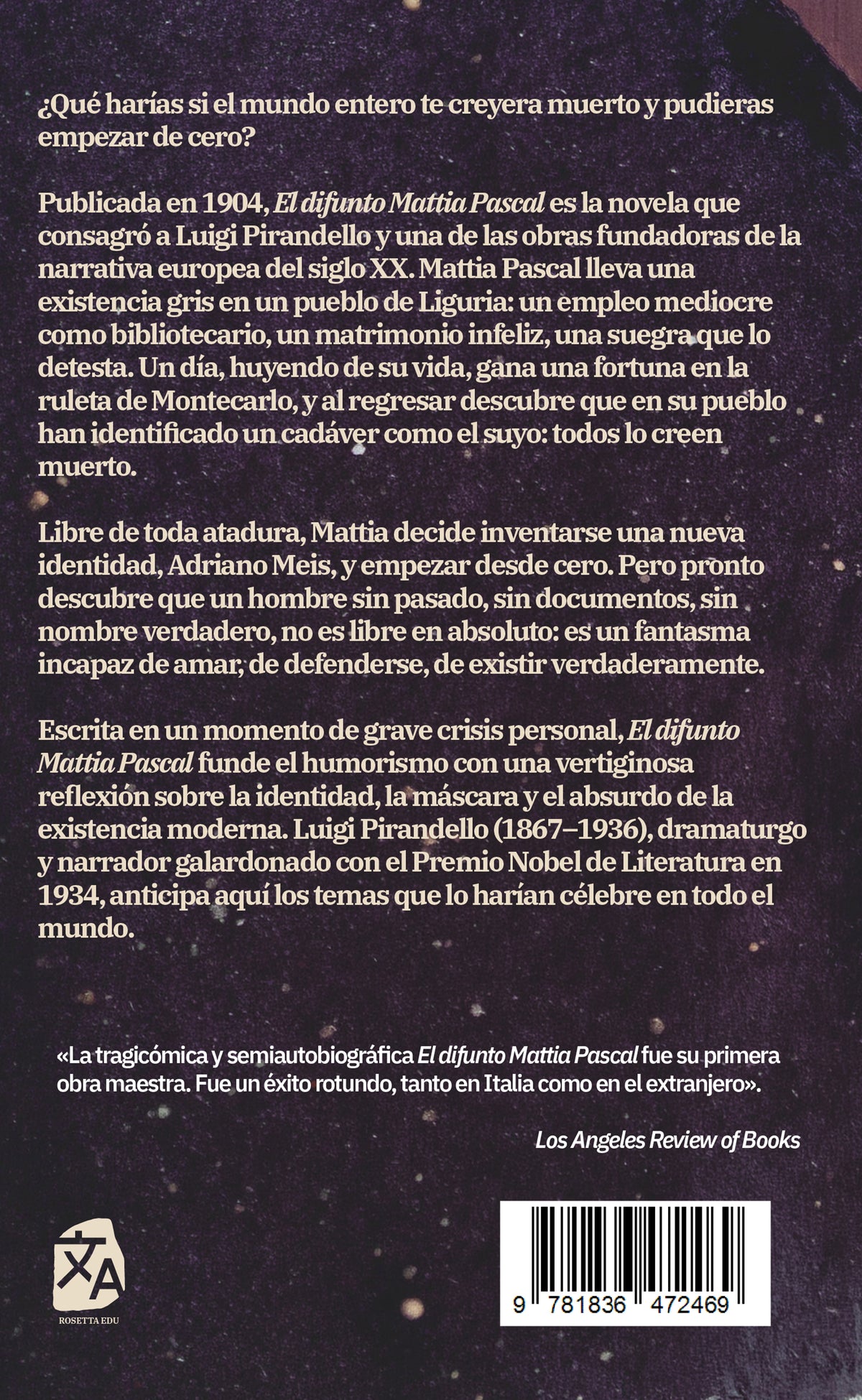El difunto Mattia Pascal - Luigi Pirandello - Contraportada de la edición en tapa blanda - Rosetta Edu